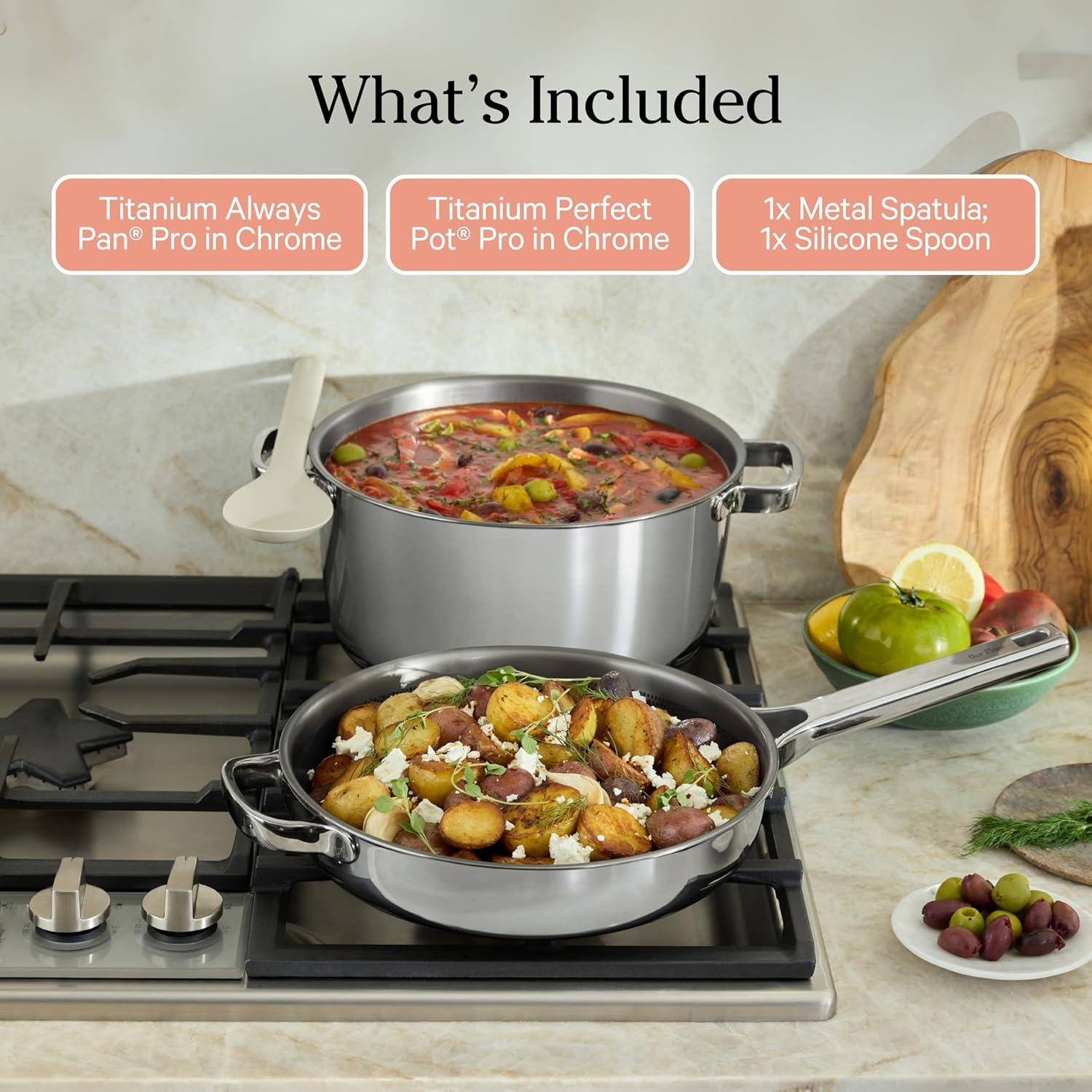 imageOur Place Titanium Pro Cookware Duo Always Pan ampamp Perfect Pot with Nonstick NoCoating Technology TriPly Titanium ampamp Stainless Steel Safe for Oven Induction ampamp All Cooktops up to 1000F ChromeChrome